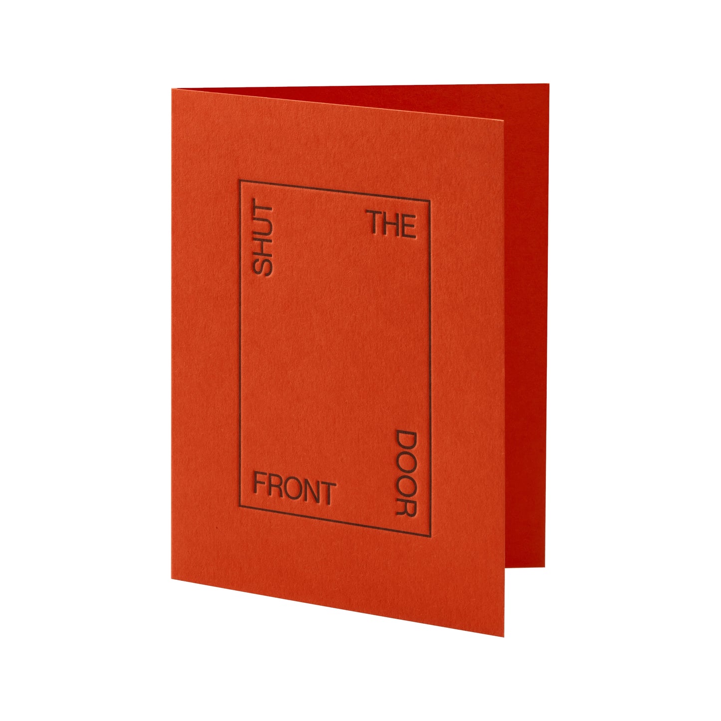 Shut The Front Door Greeting Card - Short Talk