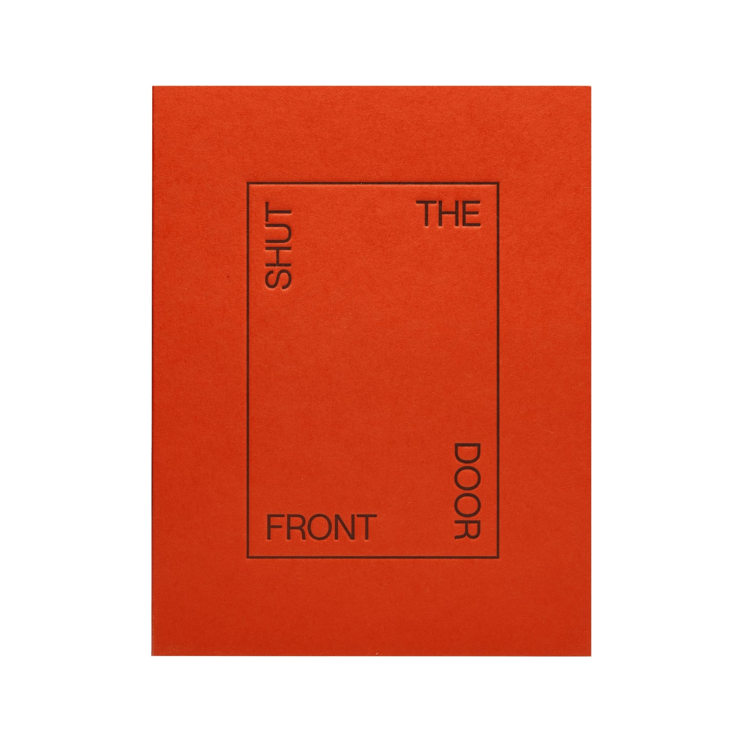 Shut The Front Door Greeting Card - Short Talk