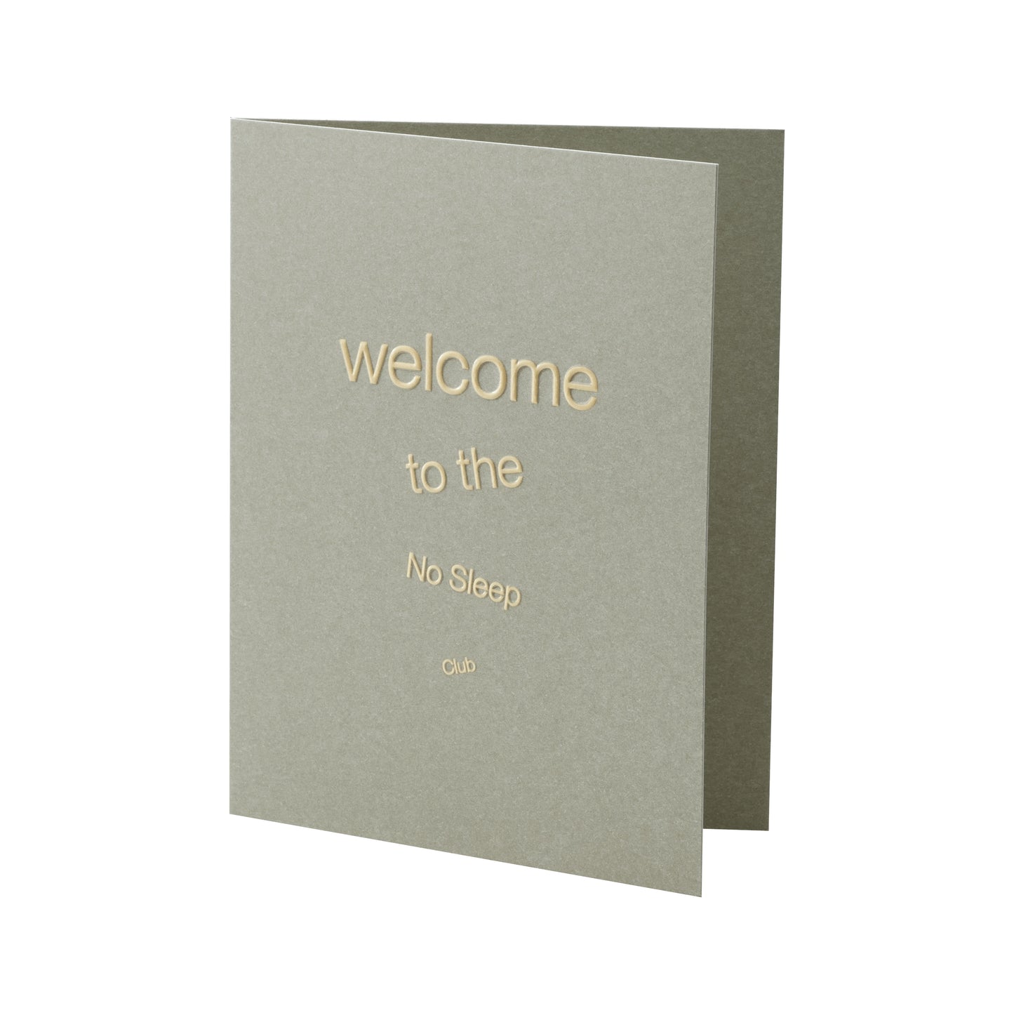 Welcome to the No Sleep Club Greeting Card - Short Talk