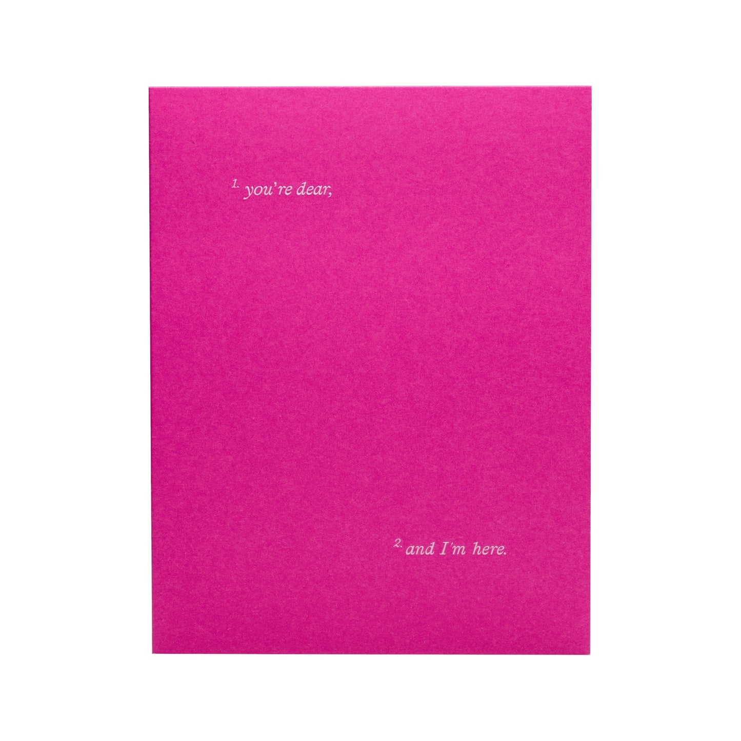 You're Dear, And I'm Here Greeting Card - Short Talk