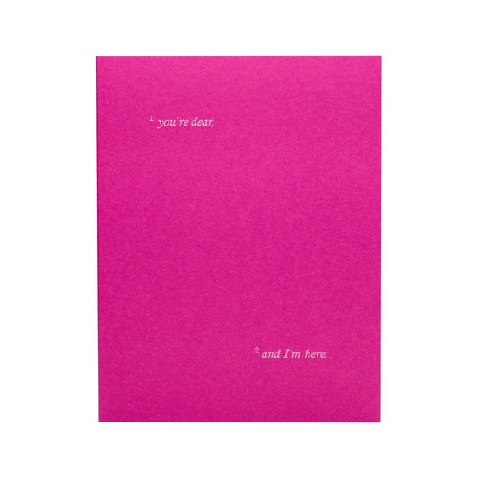 You're Dear, And I'm Here Greeting Card - Short Talk